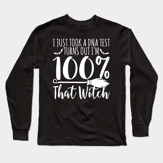 Funny Halloween Witch Costume I'm That Witch Long Sleeve T-Shirt by BrightGift